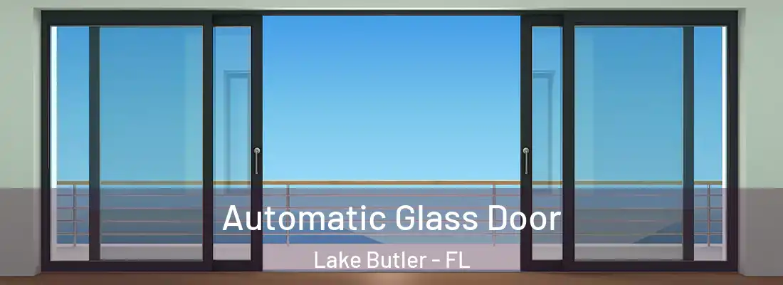 Automatic Glass Door Lake Butler - FL
