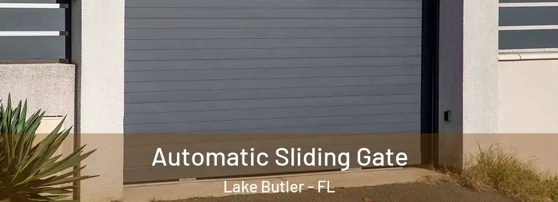  Automatic Sliding Gate Lake Butler - FL