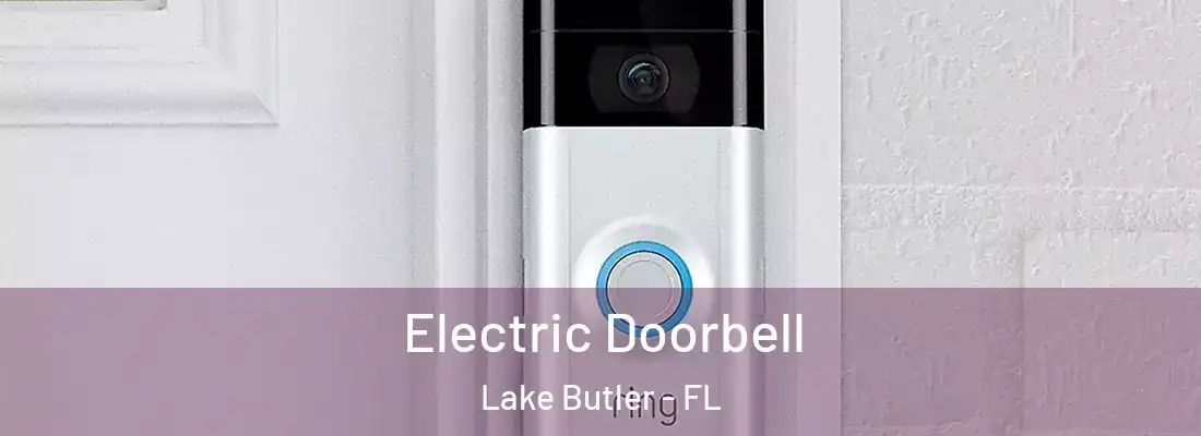  Electric Doorbell Lake Butler - FL