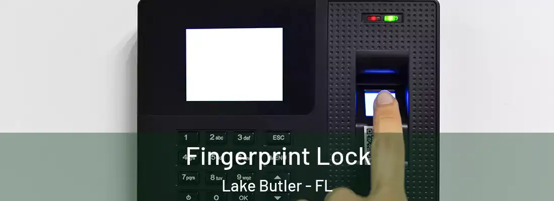 Fingerprint Lock Lake Butler - FL