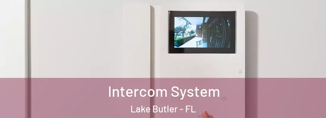  Intercom System Lake Butler - FL