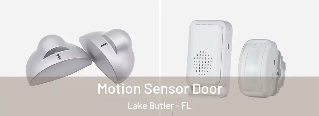 Motion Sensor Door Lake Butler - FL