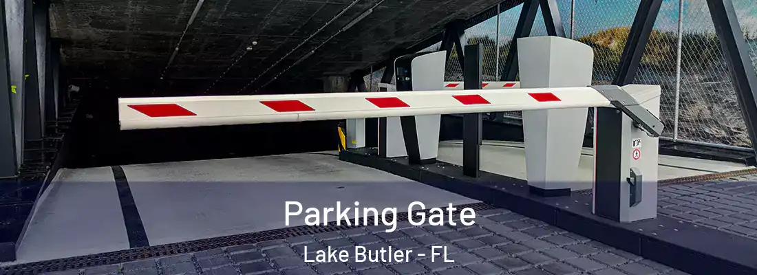 Parking Gate Lake Butler - FL