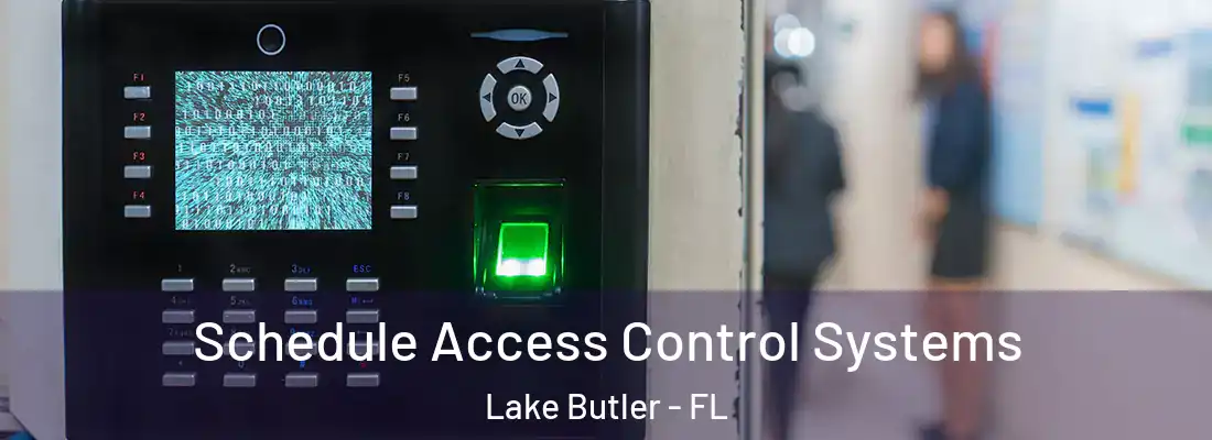 Schedule Access Control Systems Lake Butler - FL