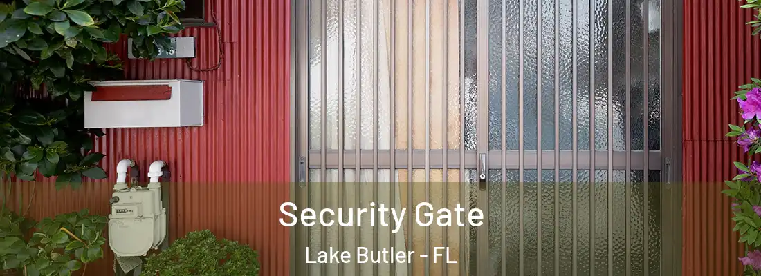  Security Gate Lake Butler - FL