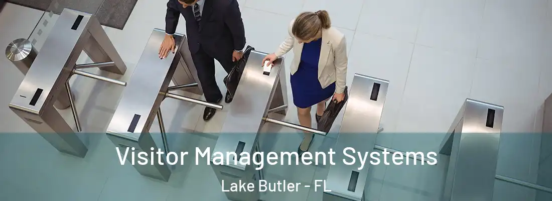 Visitor Management Systems Lake Butler - FL