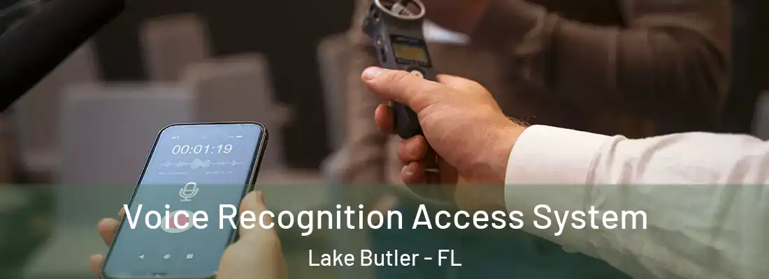  Voice Recognition Access System Lake Butler - FL