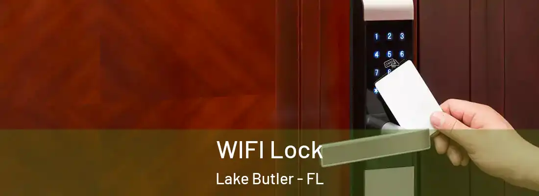 WIFI Lock Lake Butler - FL
